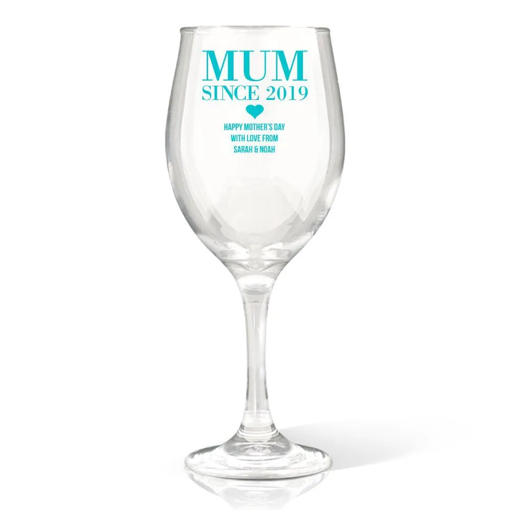 Mum Since Wine Glass